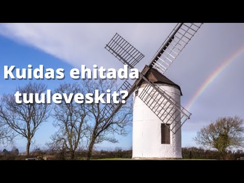Kuidas Ehitada Tuuleveskit Minecraftis - Eesti Keeles