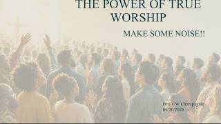 'THE POWER OF TRUE WORSHIP.' Sunday, September 20, 2026