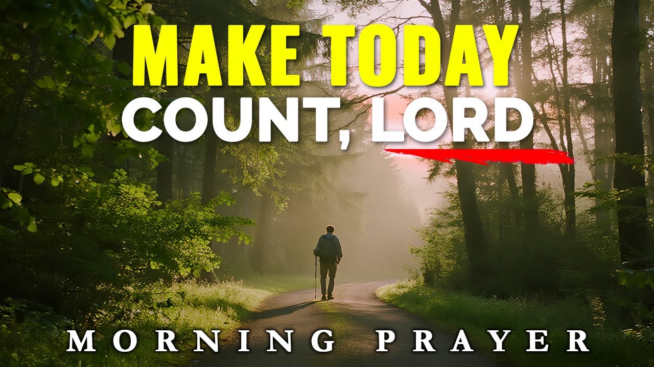 Wasted Morning Prayer for a Day No Longer Wasted | Morning Prayer - YouTube
