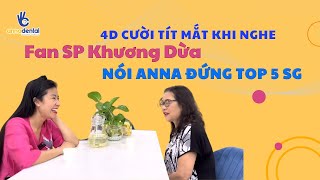 4D cười tít mắt khi nghe Fan SP Khương Dừa nói Anna Đứng Top 5 Tại Sài Gòn