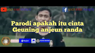 Parodi apakah itu cinta Geuning anjeun randa