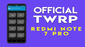 INSTALL OFFICIAL TWRP RECOVERY on REDMI NOTE 7 PRO | हिन्दी
