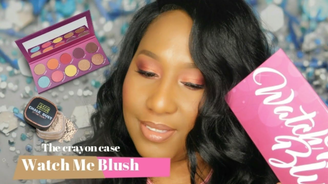 The crayon Case Watch Me blush & Chalk dust setting powder Tutorial/MsTanMarie