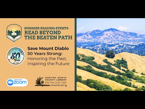 Save Mount Diablo, 50 Years Strong: Honoring the Past, Inspiring the Future