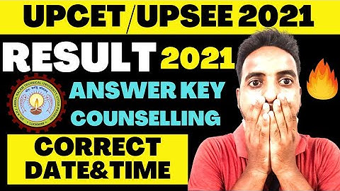 UPCET RESULT 2021 😱 | When will the UPSEE result come ✅ | UPSEE ANSWER KEY 2021 | UPSEE COUNSELLI...