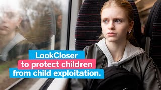 Chloe's story - #lookcloser to protect children from exploitation