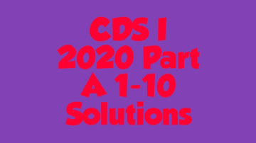 CDS 1 2020 set B 1-10 solution