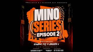 MINO SERIES EPISODE 2 - SOULISTIC & SLASHER DJY