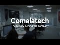 The History of Comalatech