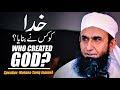 Khuda Ko Kis Ne Banaya? Who Created God? | Maulana Tariq Jameel Latest Bayan 30 September 2019