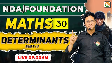 Determinants-2 for NDA | NDA Maths online Classes | NDA Maths Class 2024 | NDA 2024