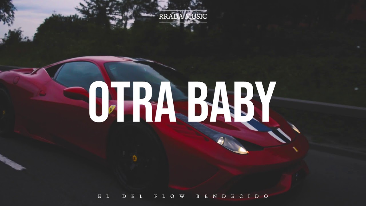 RradaMusic: OTRA BABY