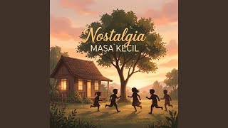 Download lagu Nostalgia Masa Kecil