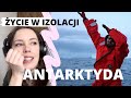 Jak PRZETRWAĆ W IZOLACJI? - Porady prosto z Antarktydy