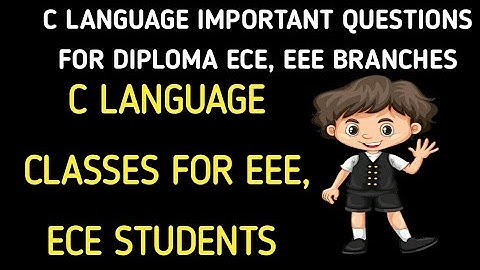 C language classes for ECE, EEE students| important questions for ap diploma c20,c16 c language|