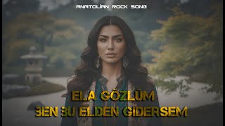 Ela Gözlüm Ben Bu Elden Gidersem Psychedelic Anatolian 70S Rock Version L Volkan Baltık