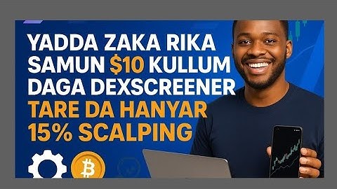 Yadda zaka samun 10$ Killim daga Dexscreener
