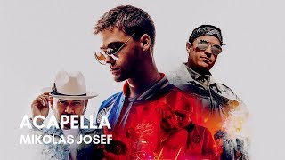 Video thumbnail of "Mikolas Josef - Acapella (feat. Fito Blanko & Frankie J) (Lyrics)"