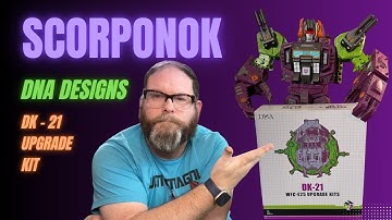 UPGRADE KIT: DNA Designs DK-21 - Scorponok! Is it Worth it?