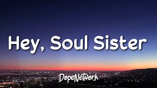Train - Hey, Soul Sister (Lyrics)