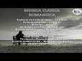 Música Romántica Clásica 🎼