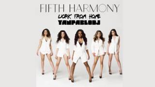 Yan Pablo DJ feat. Fifth Harmony - Work from home [ Funk Remix ]