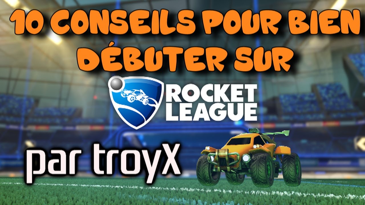 camera iphone 8 plus apk 10 CONSEILS POUR BIEN DÉBUTER SUR ROCKET LEAGUE !