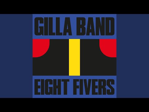 Eight fivers by Gilla Band video