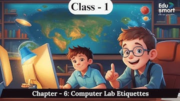 Chapter 6: Computer Lab Etiquettes | Computer | Class 1 | KS Printing House