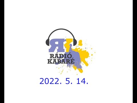 ರೇಡಿಯೊಕಬಾರೆ ಕೊಸ್ಸುತ್ ರೇಡಿಯೊ 2022. 5. 14. (ಲೆಟ್ಟೊಲ್ತೆಟೊ)