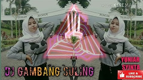 Dj Gambang Suling ~ full bass  trap