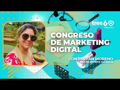 ? INVITADA ESPECIAL: MIRYAN MORENO - Congreso de Marketing 2022