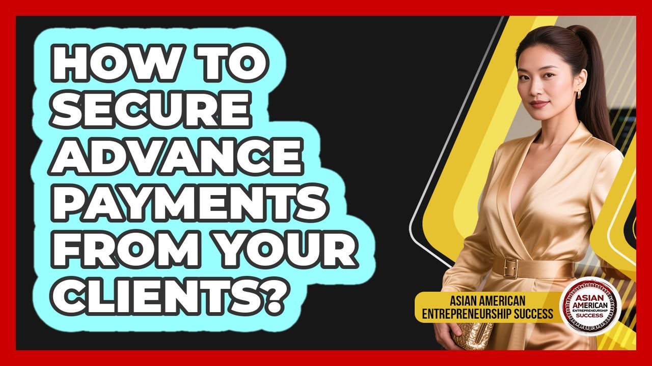 How To Secure Advance Payments From Your Clients?