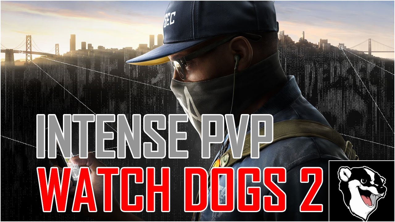 INTENSE WATCH DOGS 2 PVP - HACKING INVASION - YouTube