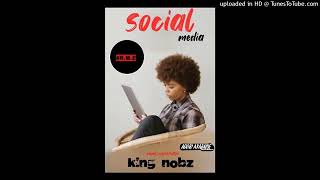 Social media - King Nobz By Carlosmusic Promo