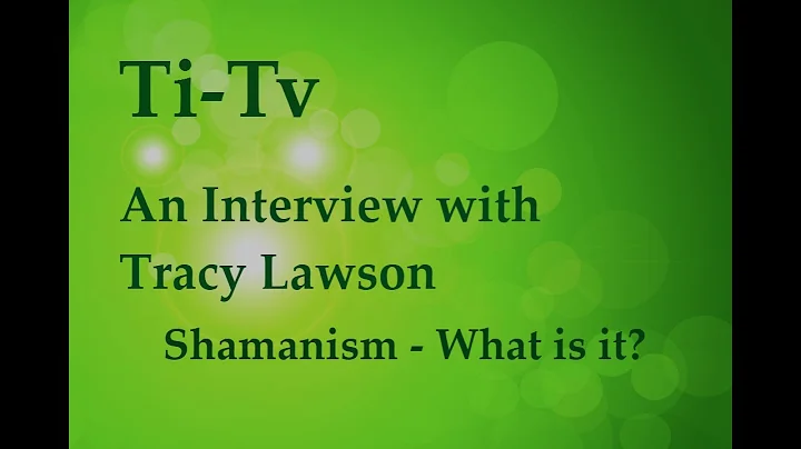 An Interview with Tracy Lawson - Shamanism - What ...