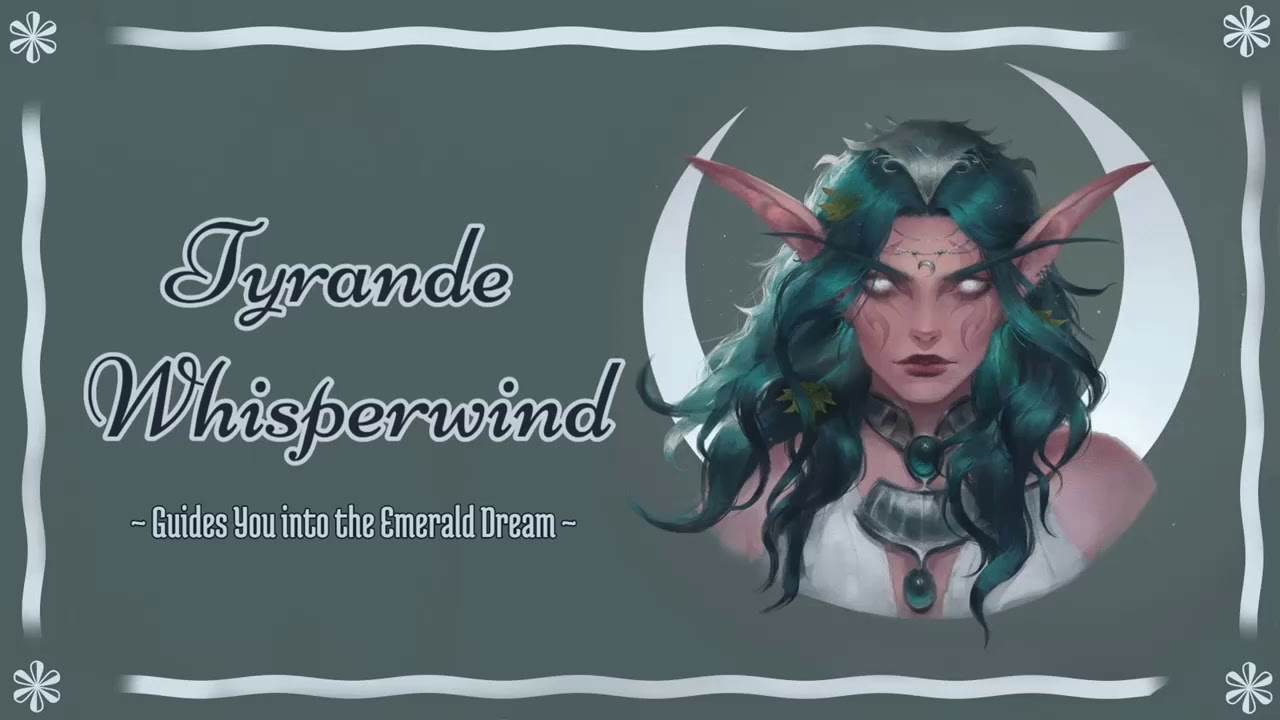 ☾ Tyrande Whisperwind Sends You to Sleep ☾ World of Warcraft ASMR Roleplay