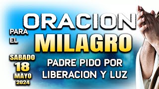 ORACION DE NOCHE “SEÑOR TE PIDO LIBERACION" 18 DE MAYO