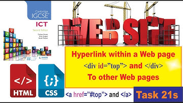 Task 21s | Hyperlink within a webpage and to other web pages|IGCSE ICT Web Design | Hodder Education