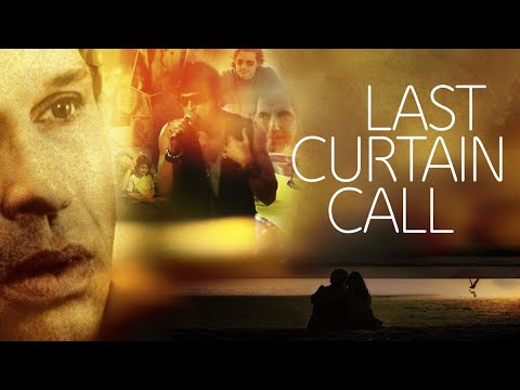 Last Curtain Call (2018) | Full Movie