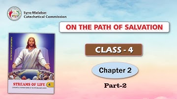 ON THE PATH OF SALVATION | CLASS 4 | CHAPTER 2| PART 2| Syro-Malabar