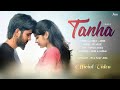 Tanha official i annie i its pk i latest hindi song 2024 i jiyo records