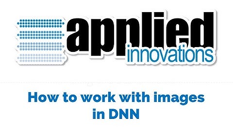 How to work with images in DNN
