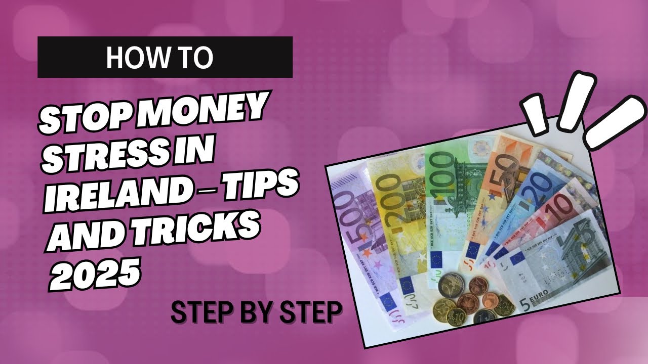 HOW TO STOP MONEY STRESS IN IRELAND TIPS AND TRICKS | ASKTECHPH - YouTube