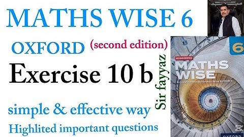 MATHS WISE 6 | EXERCISE 10B | OXFORD SECOND EDITION | EX 10b