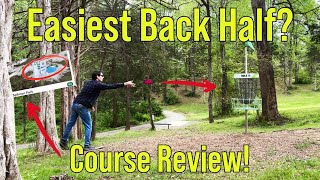Easiest Back Half (Disc Golf Course Review)