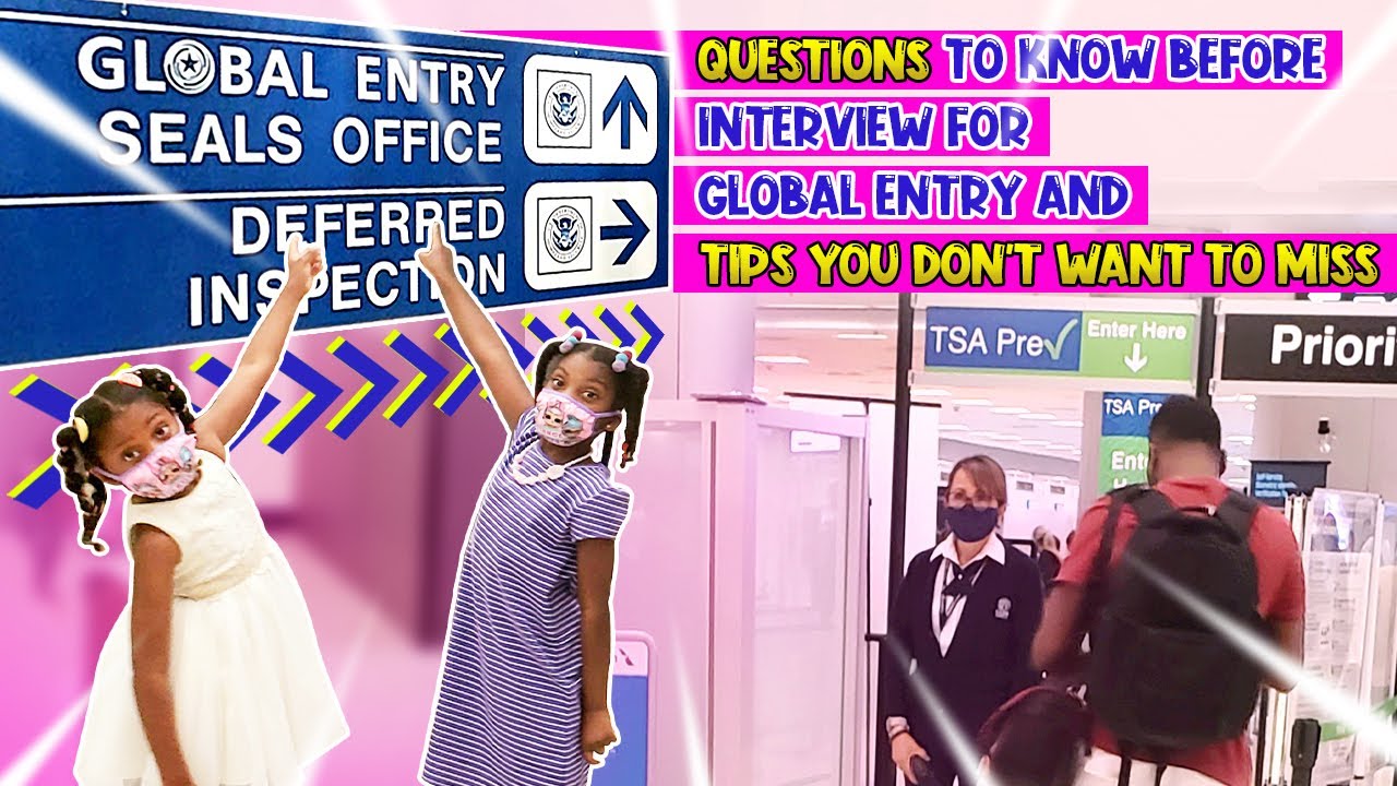 Going for global entry interview is global entry interview worth it 