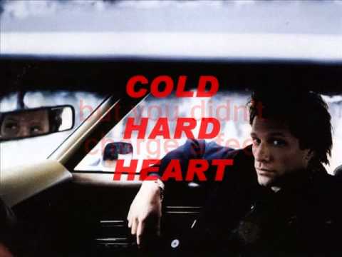 JON BON JOVI Cold Hard Heart - Lyrics