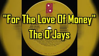 'For The Love Of Money' - The O'Jays (lyrics)