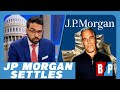 JP Morgan Pays 290 MILLION In Epstein Settlement | Breaking Points